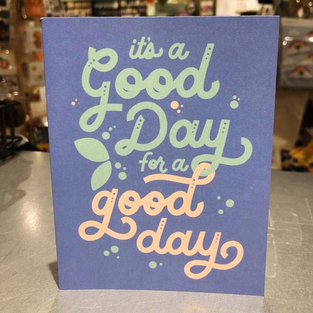 Good Day Encouragement Card