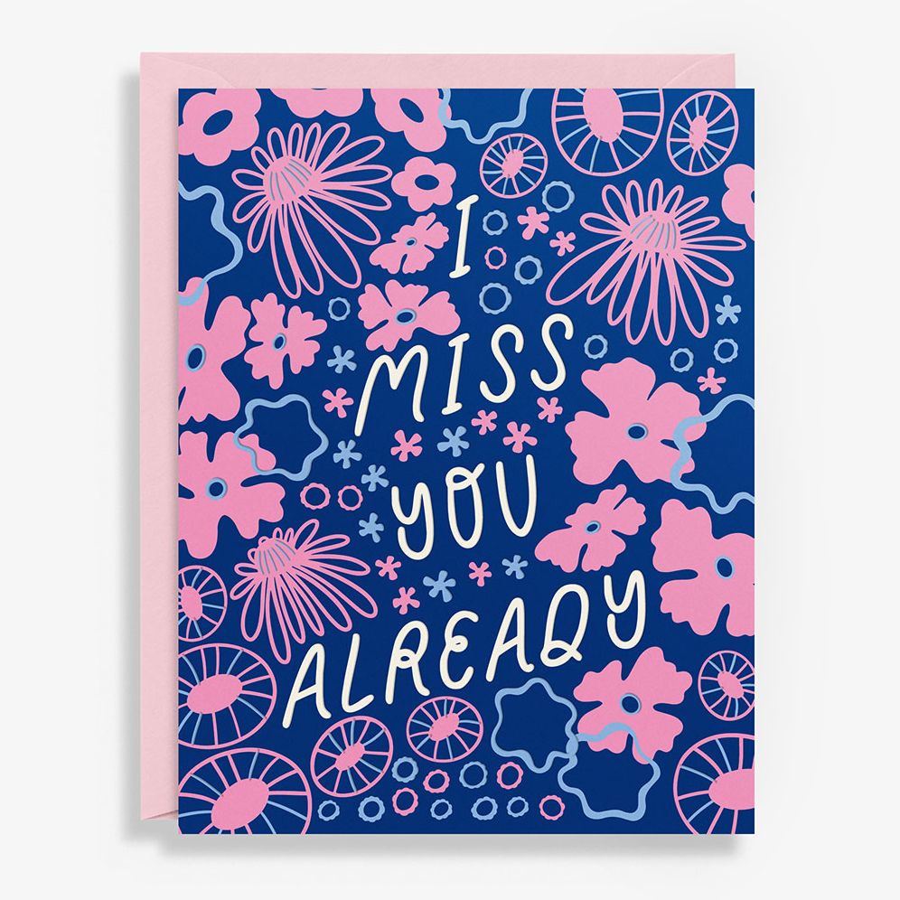 Miss You Already Card