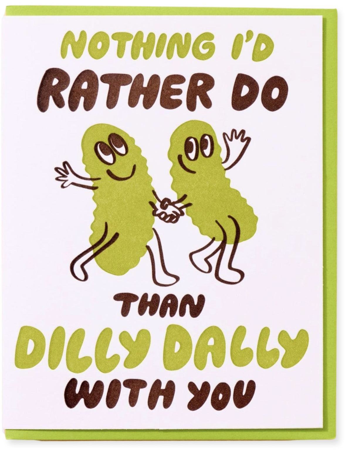 Dilly Dally With You Friendship Card