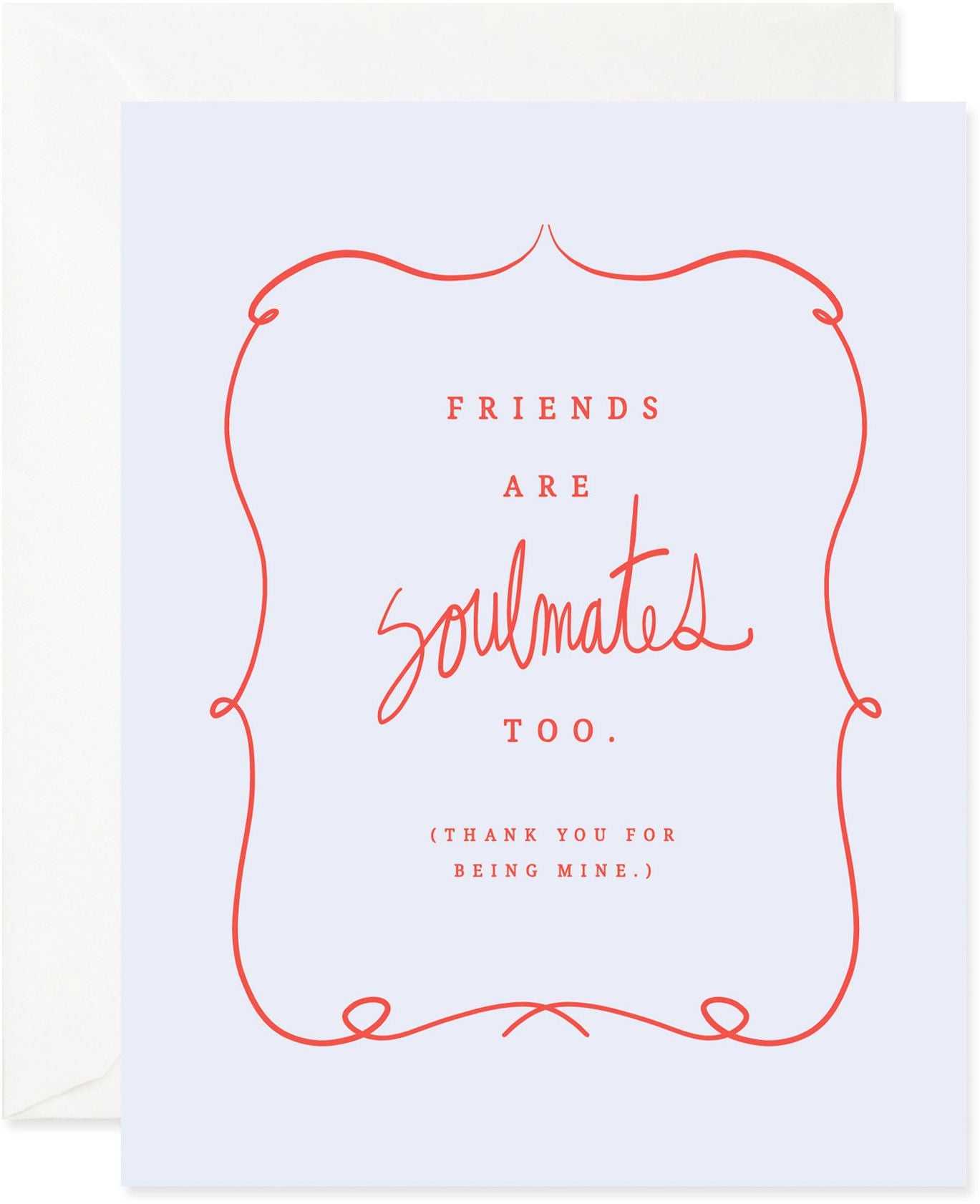 Friends Are Soulmates Too Friendship Card