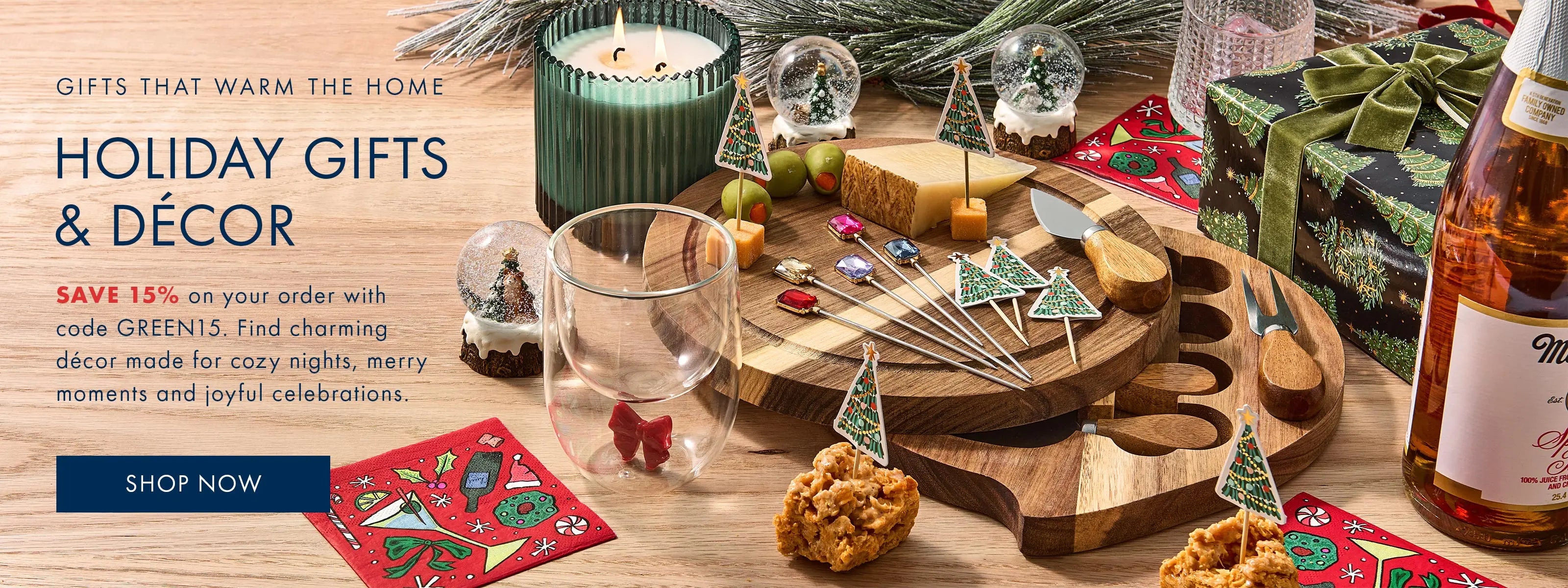 Shop holiday gifts and decor and save 15% with code GREEN15.