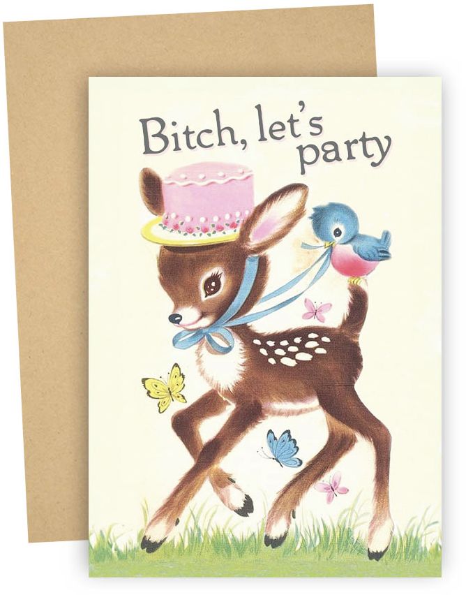 Bitch Lets Party Birthday Card