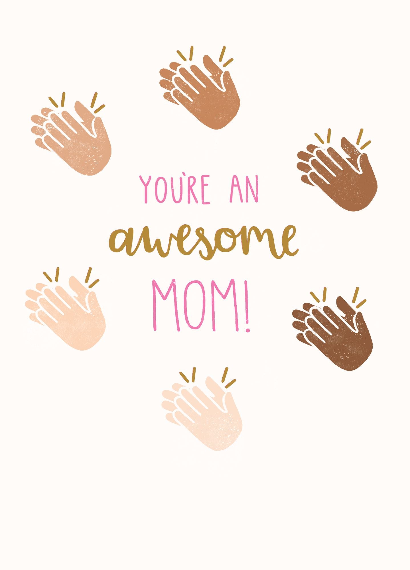 Mother's Day Greeting Card Youre An Awesome Mom Clapping Hands