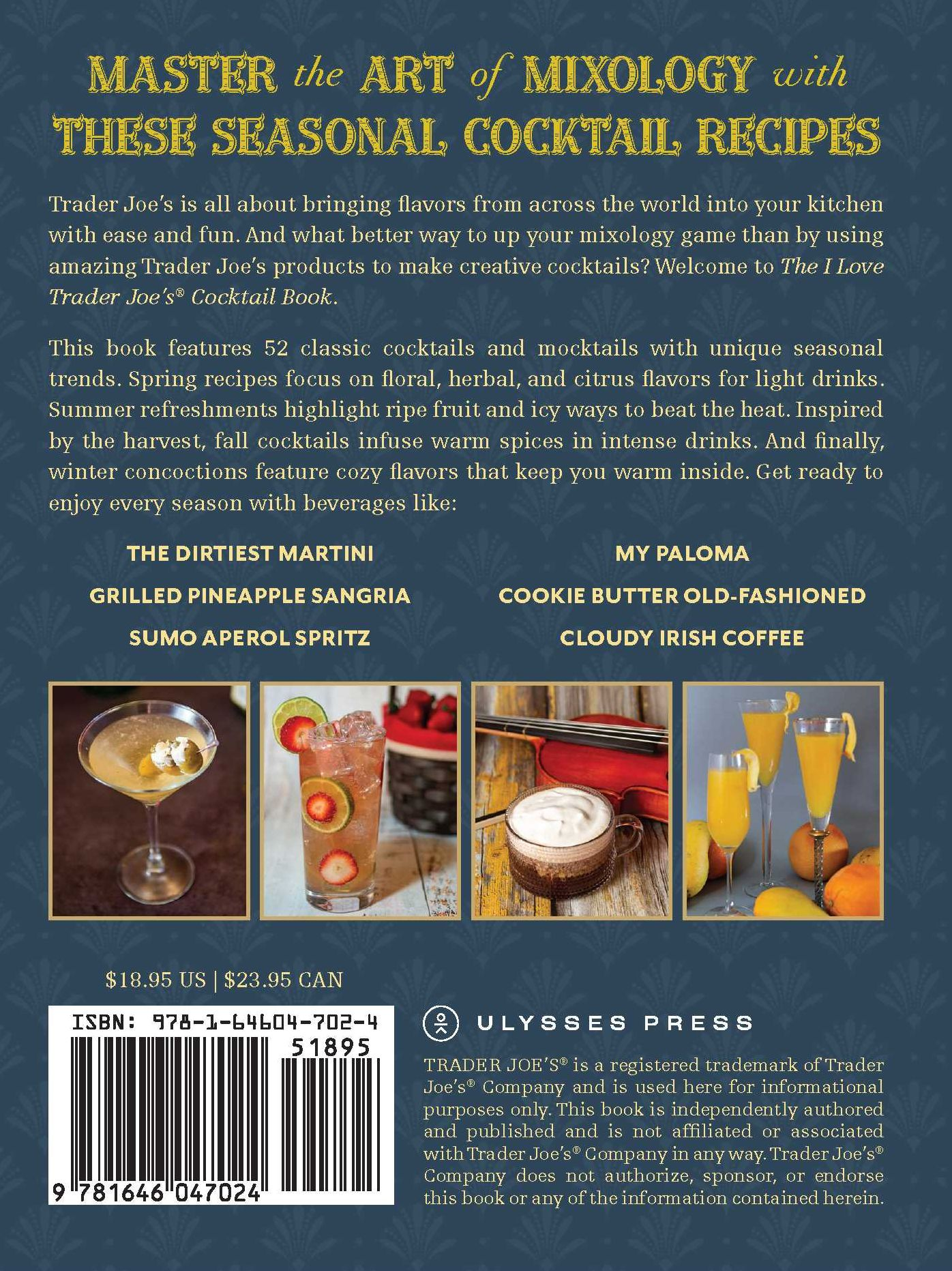 The I Love Trader Joe's® Cocktail Book: 52 Drink Recipes for Every Occasion Using Ingredients from the World's Greatest Grocery Store