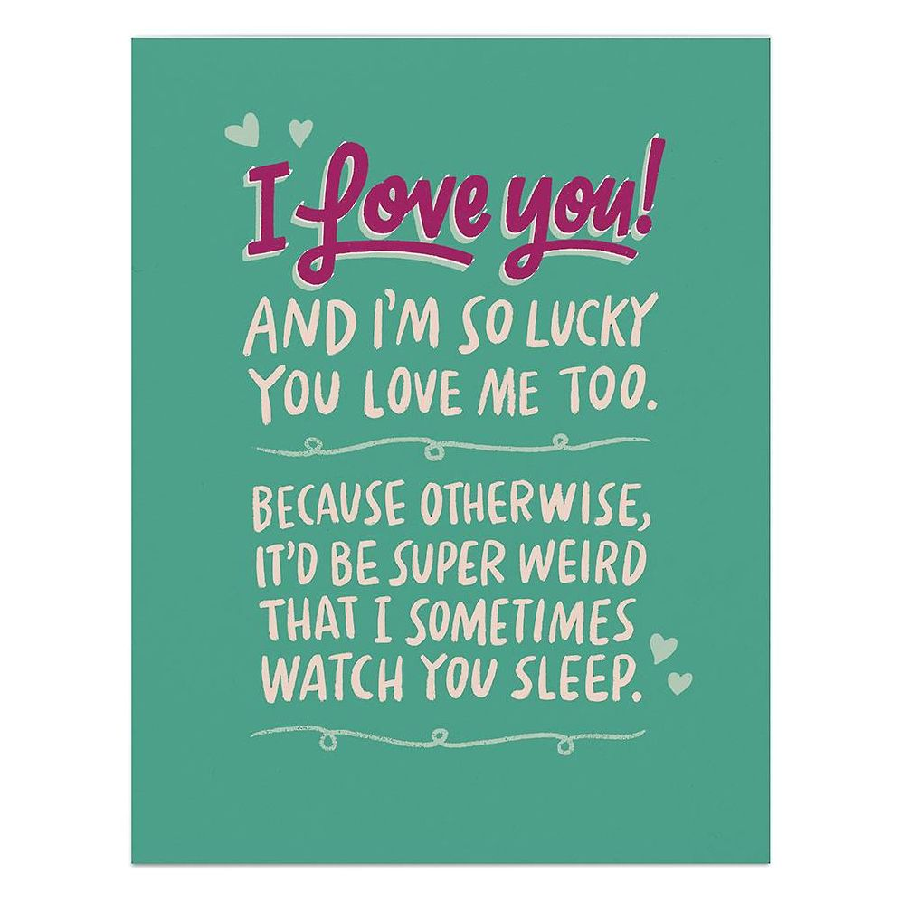 Watch You Sleep Love Card