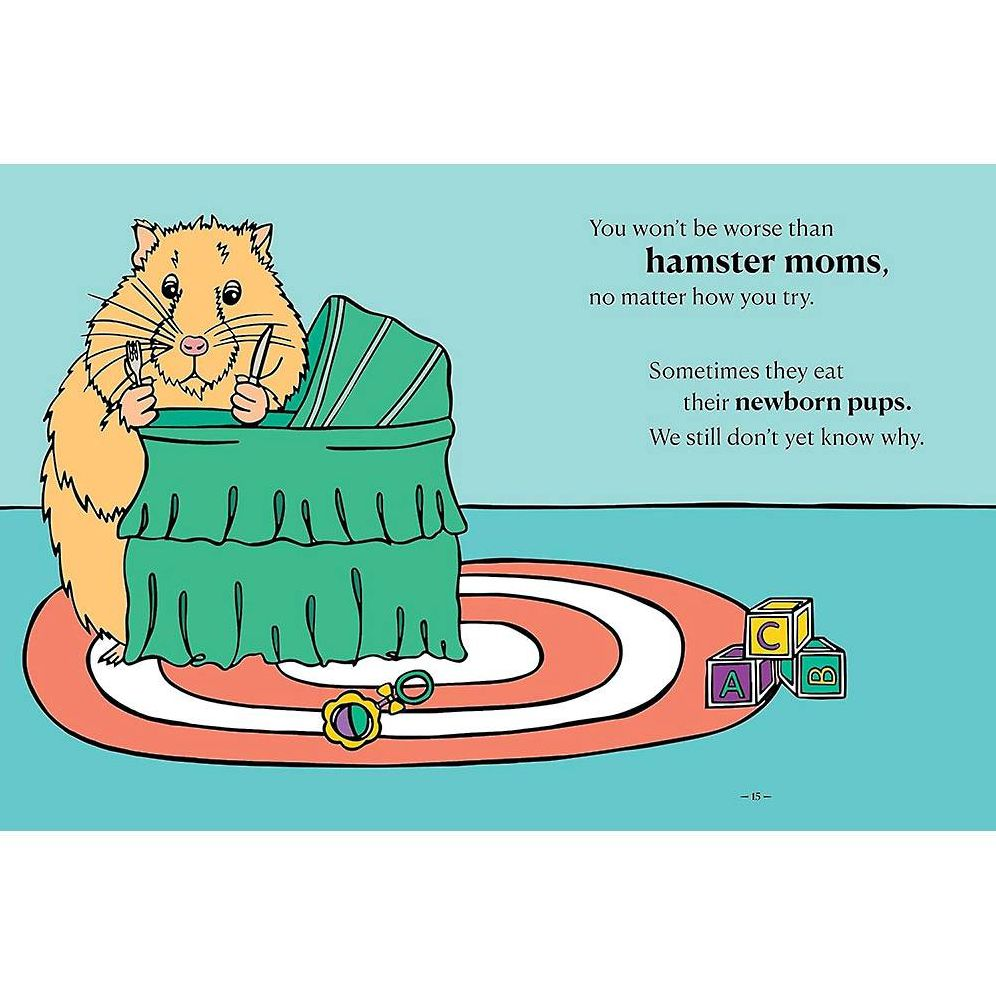 There Are Moms Way Worse Than You: Irrefutable Proof That You Are Indeed a Fantastic Parent