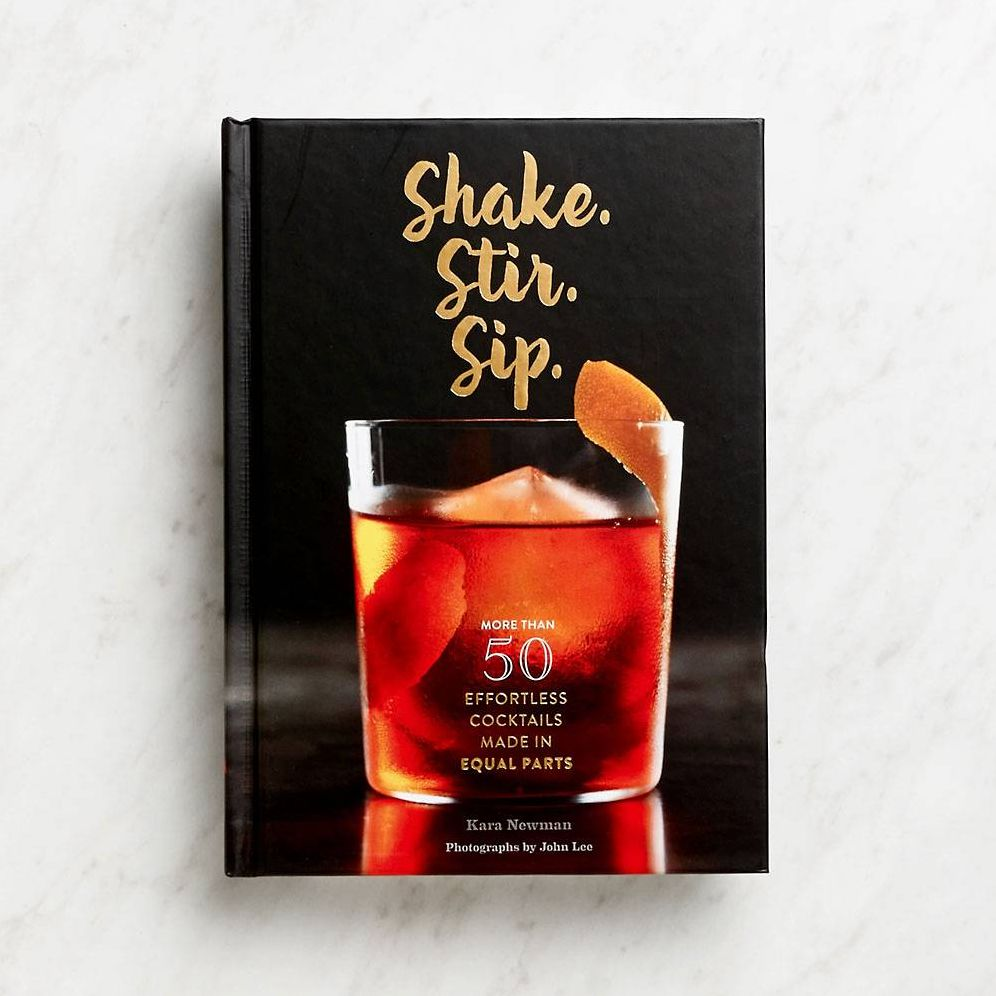 Shake. Stir. Sip.: More than 50 Effortless Cocktails Made in Equal Parts
