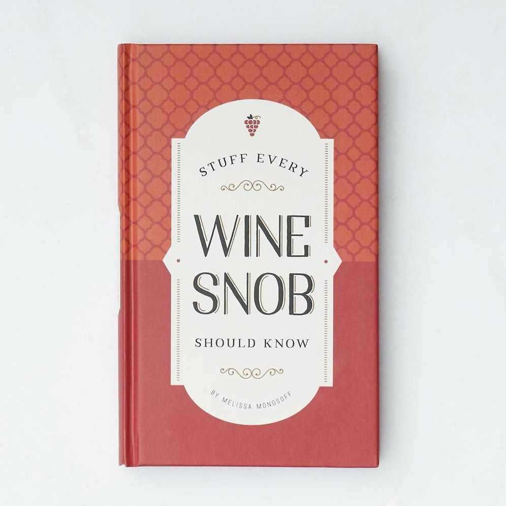 Stuff Every Wine Snob Should Know