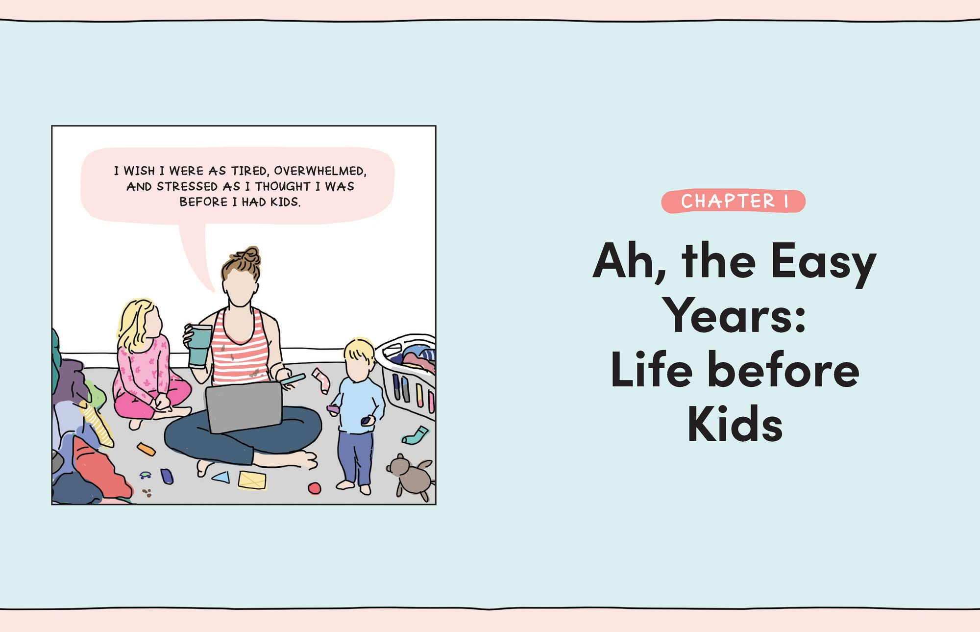 Mama Needs a Minute!: A Candid, Funny, All-Too-Relatable Comic Memoir about Surviving Motherhood