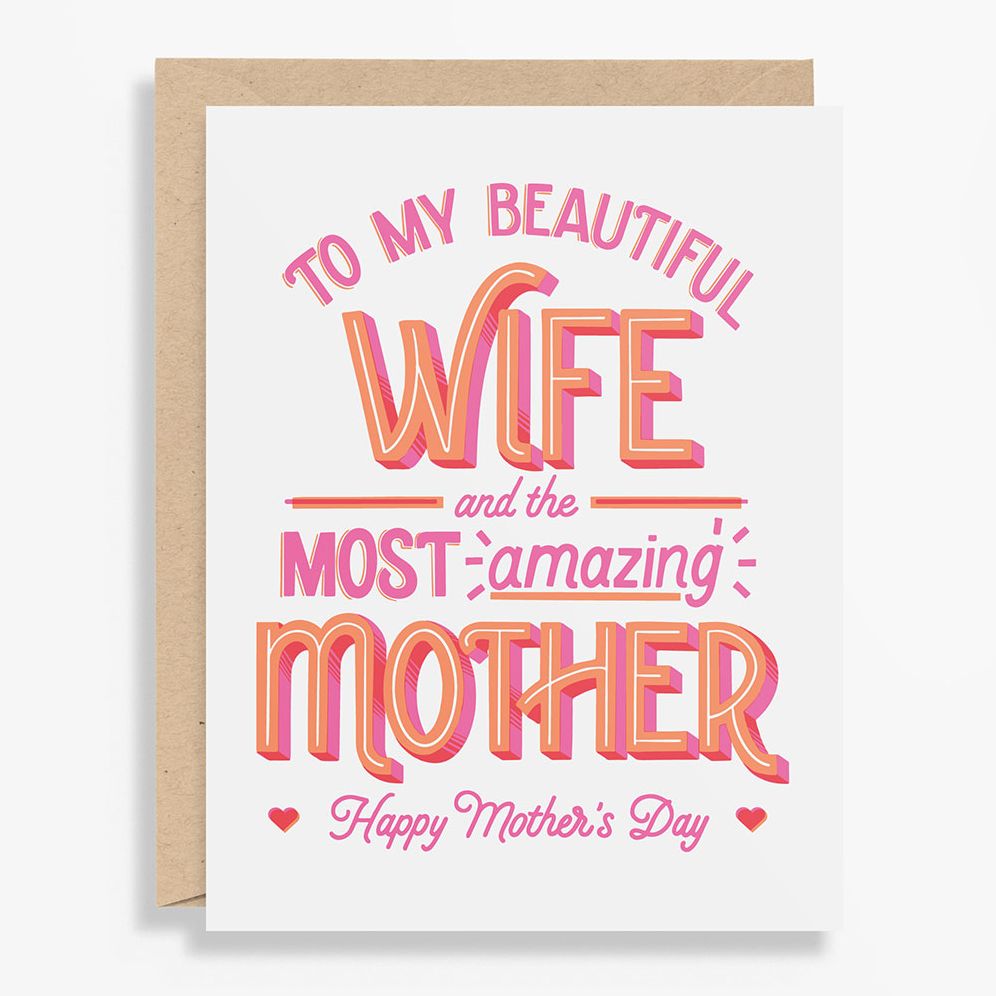 Mother's Day card that reads, To my beautiful wife and the most amazing mother, Happy Mother's Day.