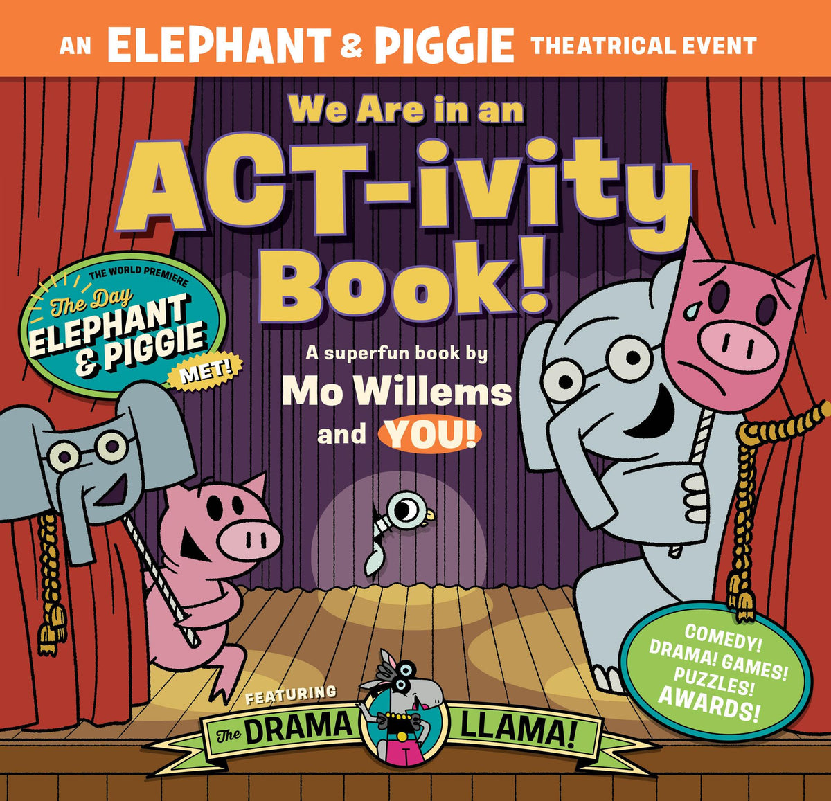 We Are in an ACT-ivity Book!: An ELEPHANT & PIGGIE Theatrical 