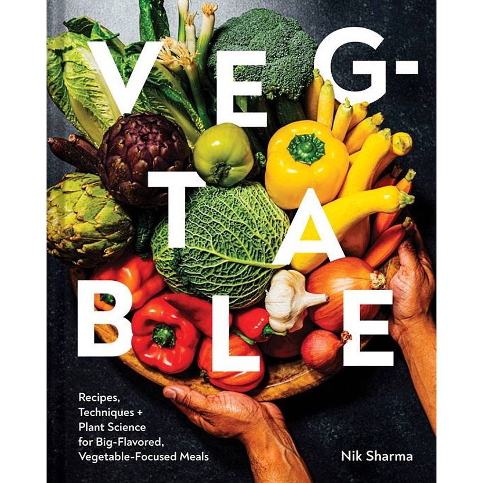 Veg-table: Recipes, Techniques, and Plant Science for Big-Flavored, Ve