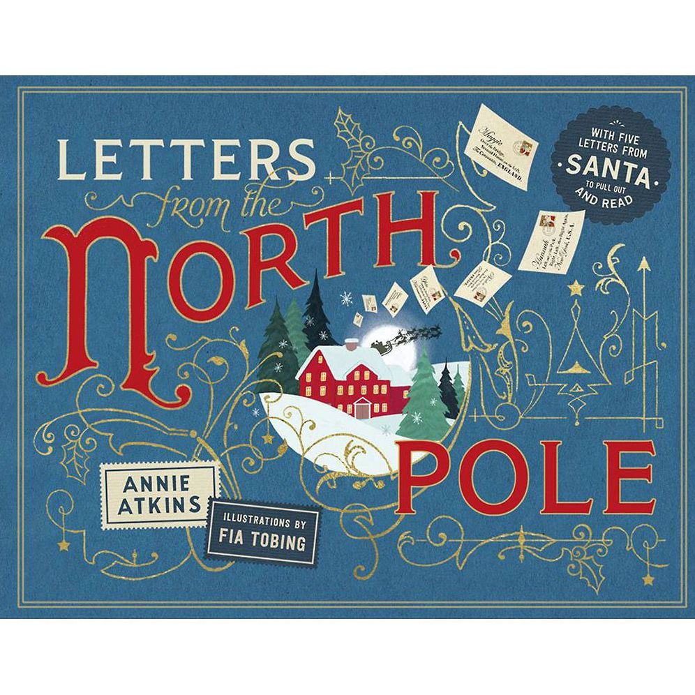 Letters from the North Pole: With Five Letters from Santa Claus to