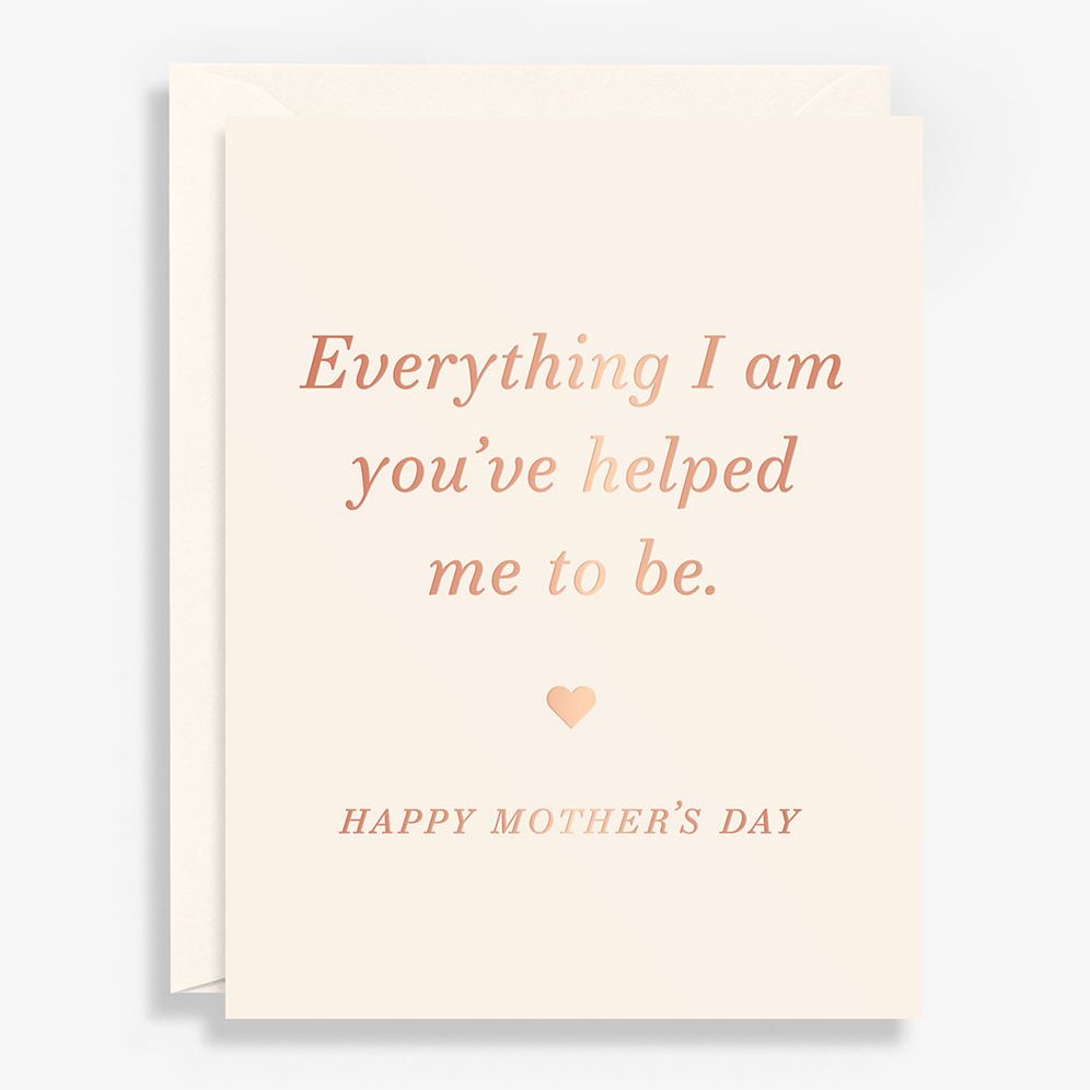 Everything I Am Mother's Day Card