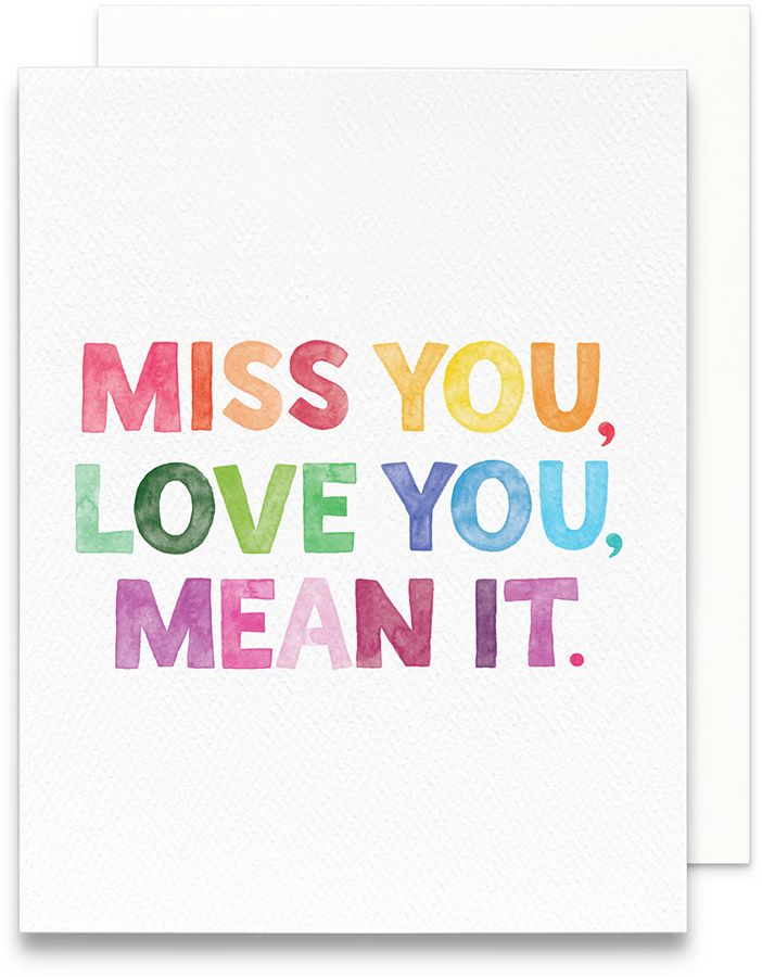 Miss You, Love You, Mean It Friendship Card