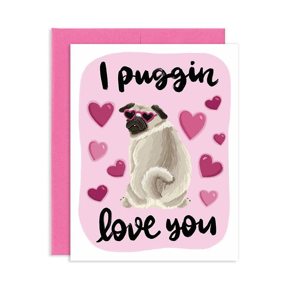 Puggin Love You Valentine's Day Card | Paper Source