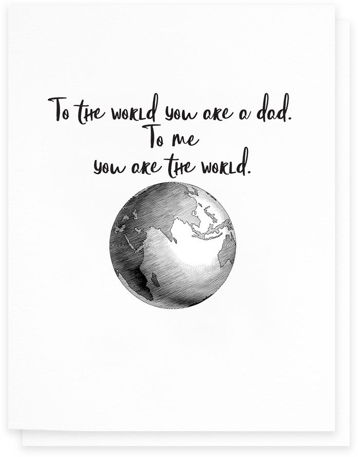 You Are The World Father's Day Card