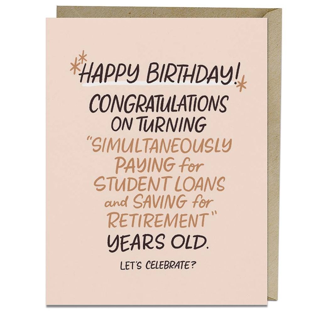 Paying For Student Loans Years Old Birthday Card