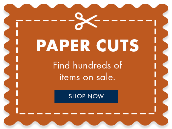 Find hundreds of items on sale in the Paper Cuts section.