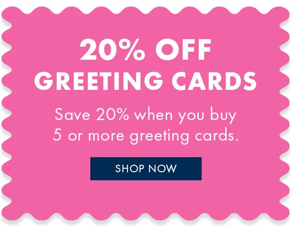 Save 20% when you buy 5 or more greeting cards.