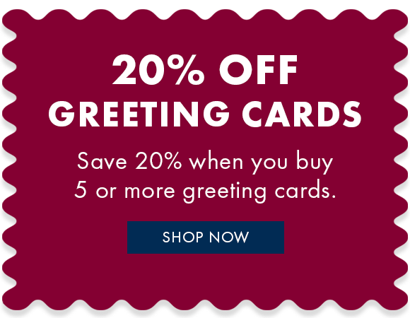 Save 20% when you buy 5 or more greeting cards.