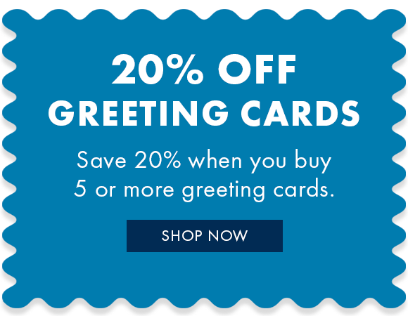 Save 20% when you buy 5 or more greeting cards.