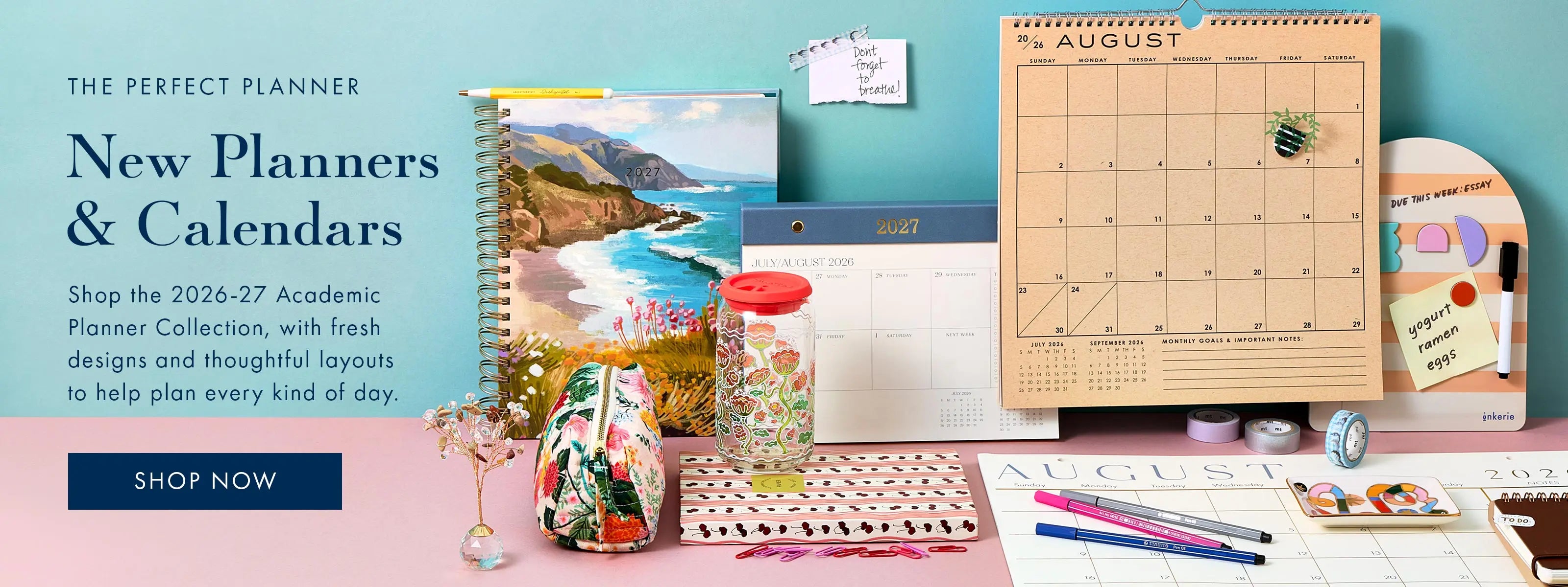 Shop new 2026-27 planners and calendars with fresh designs and thoughtful layouts.