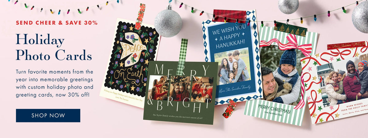 Shop holiday photo cards and save 30%.