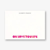 Ok Love You Bye Stationery