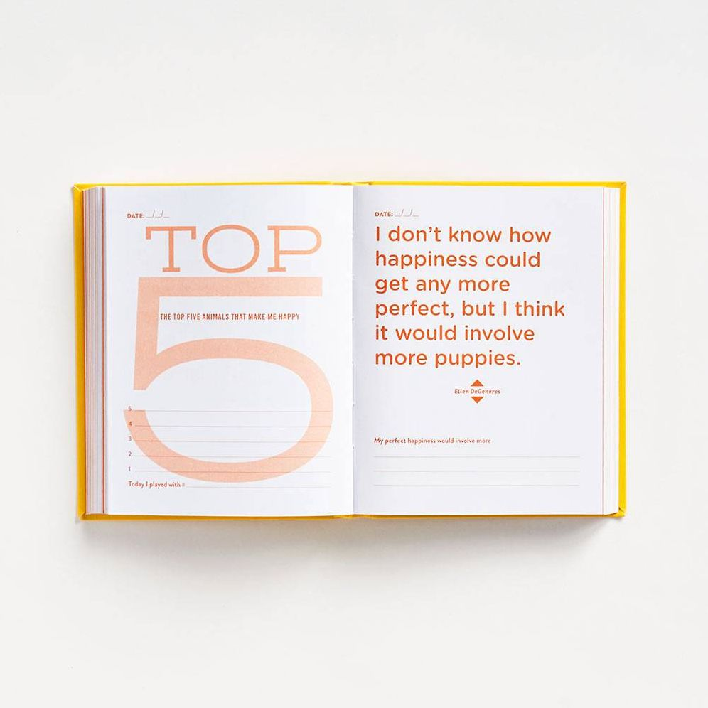 Do One Thing Every Day That Makes You Happy: A Journal
