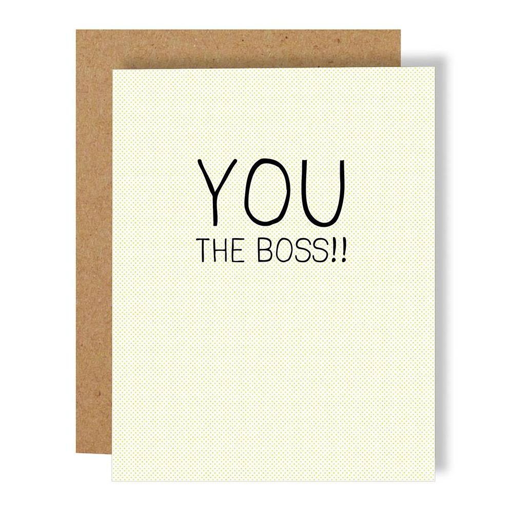 You the Boss Greeting Card