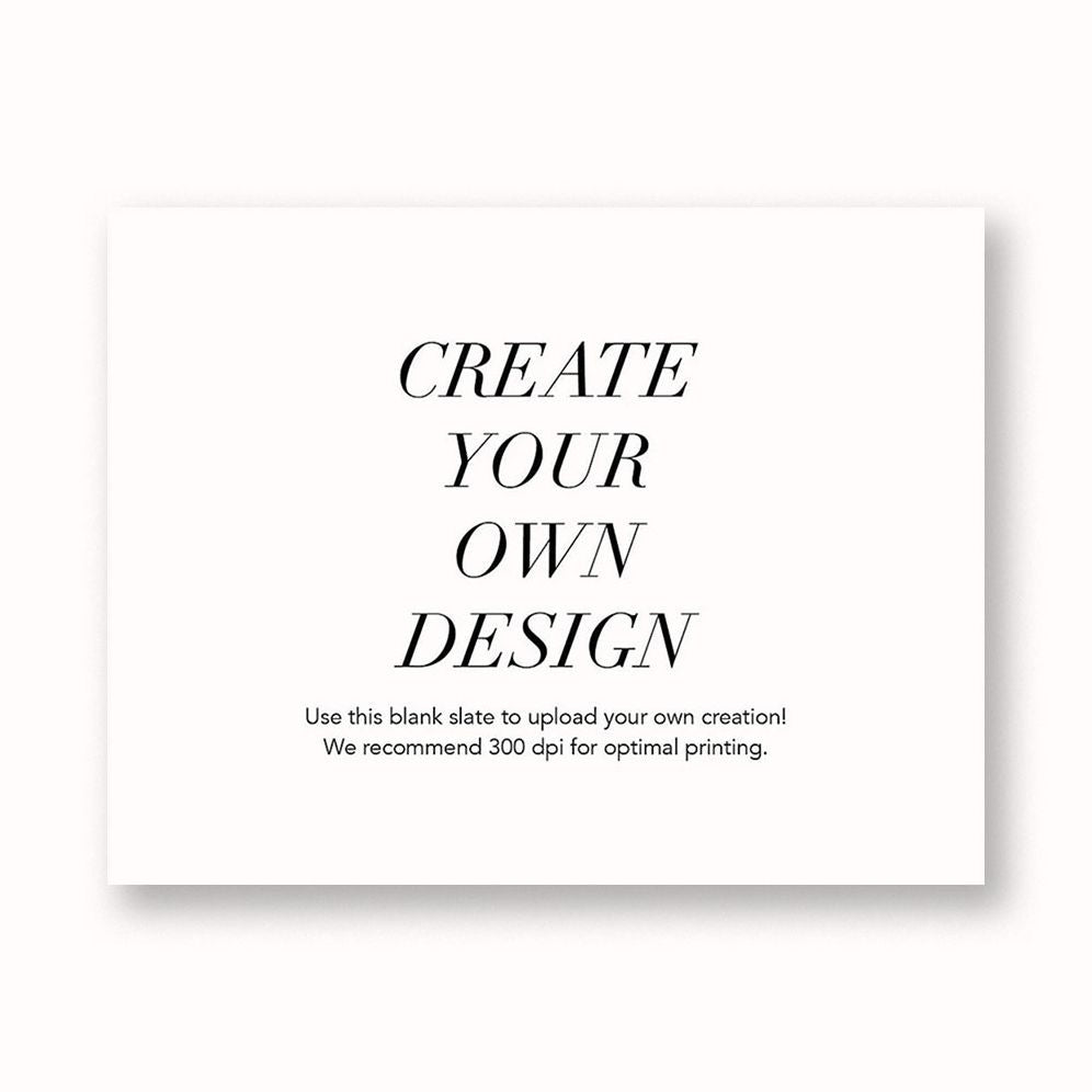 Upload Your Own A2 Horizontal Design