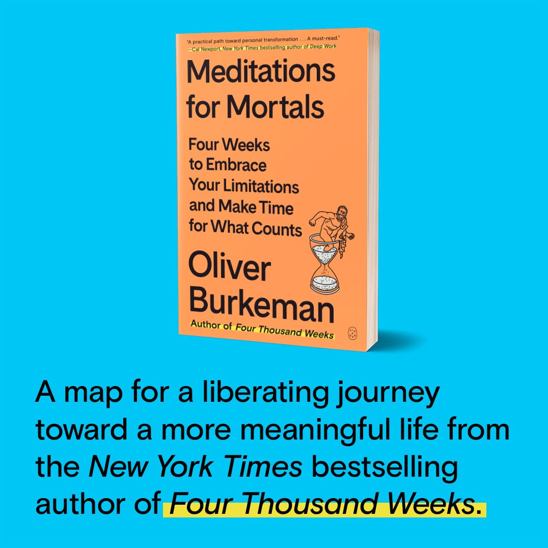 Meditations for Mortals: Four Weeks to Embrace Your Limitations and Make Time for What Counts