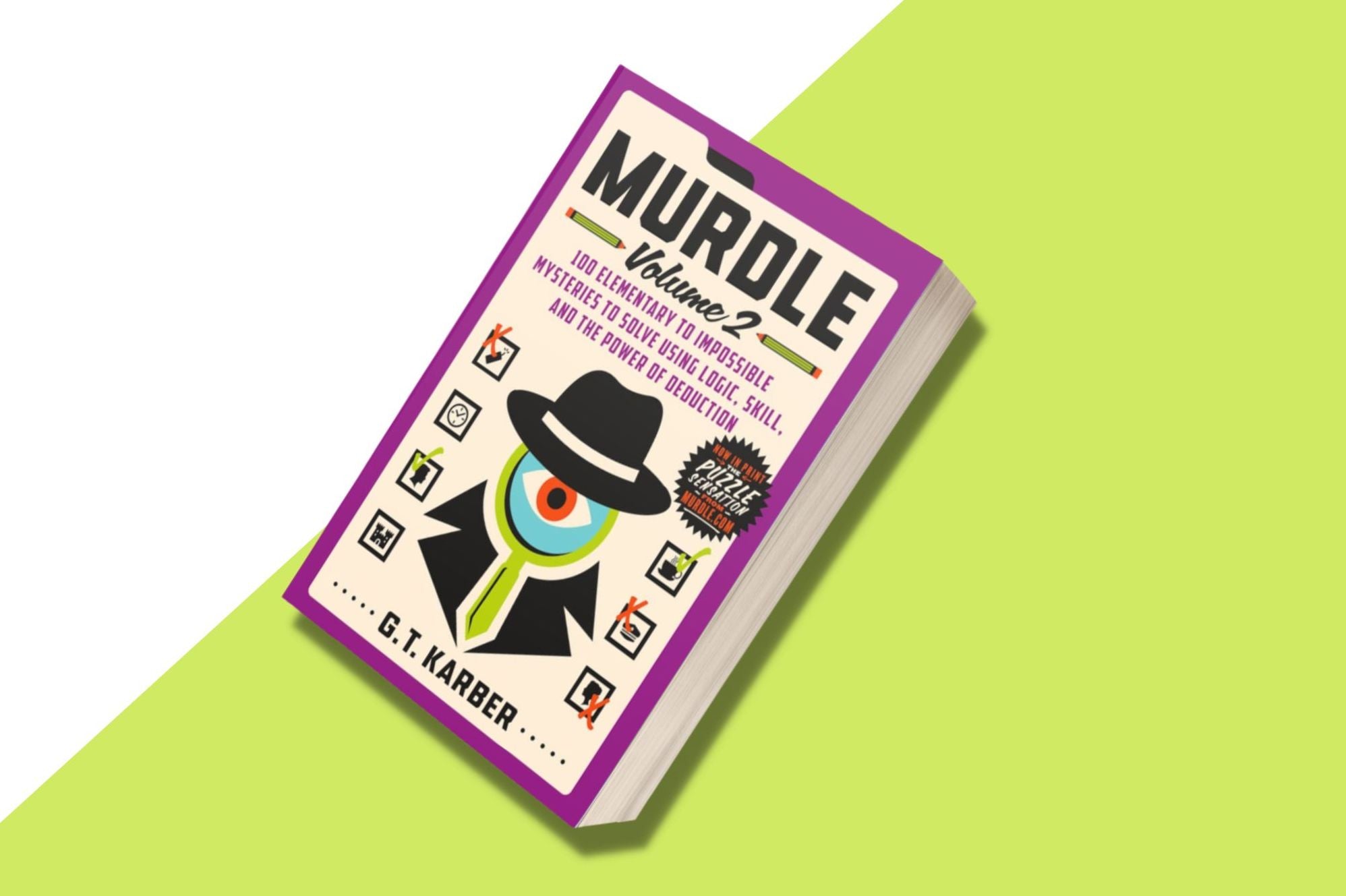 Murdle: Volume 2: 100 Elementary to Impossible Mysteries to Solve