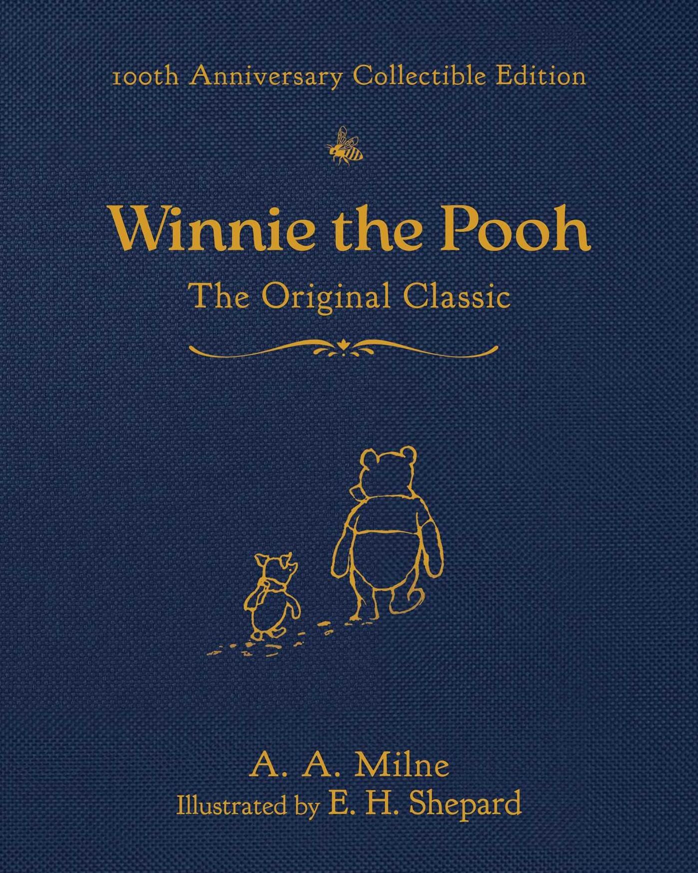 Winnie the Pooh (100th Anniversary Collectible Edition): The Original Classic