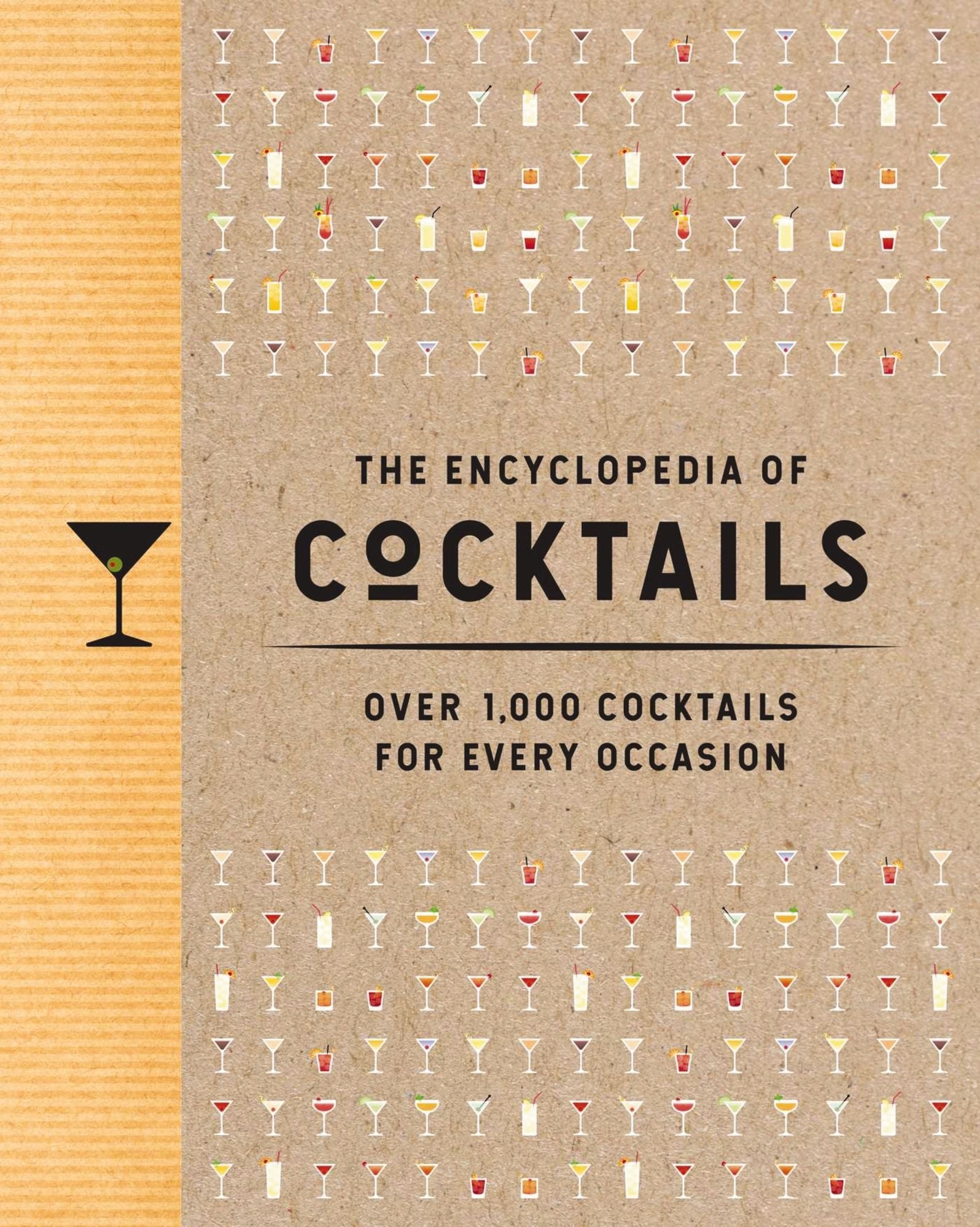 The Encyclopedia of Cocktails: Over 1,000 Cocktails for Every