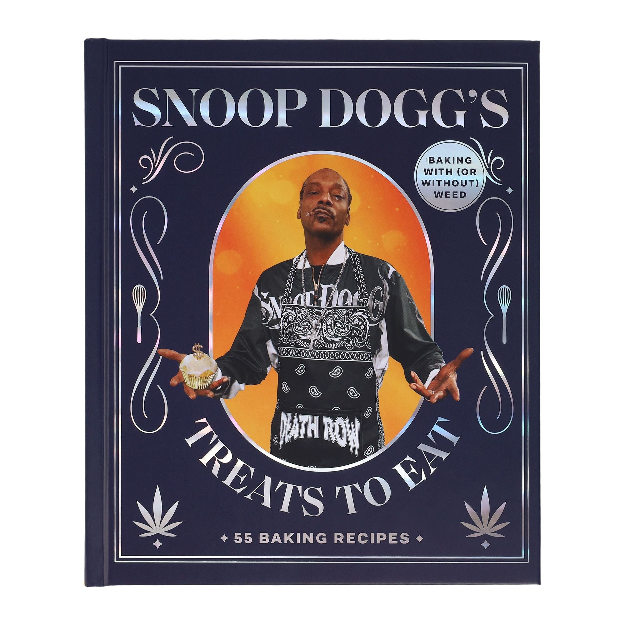 Snoop Dogg's Treats to Eat: 55 Baking Recipes-Baking With (or