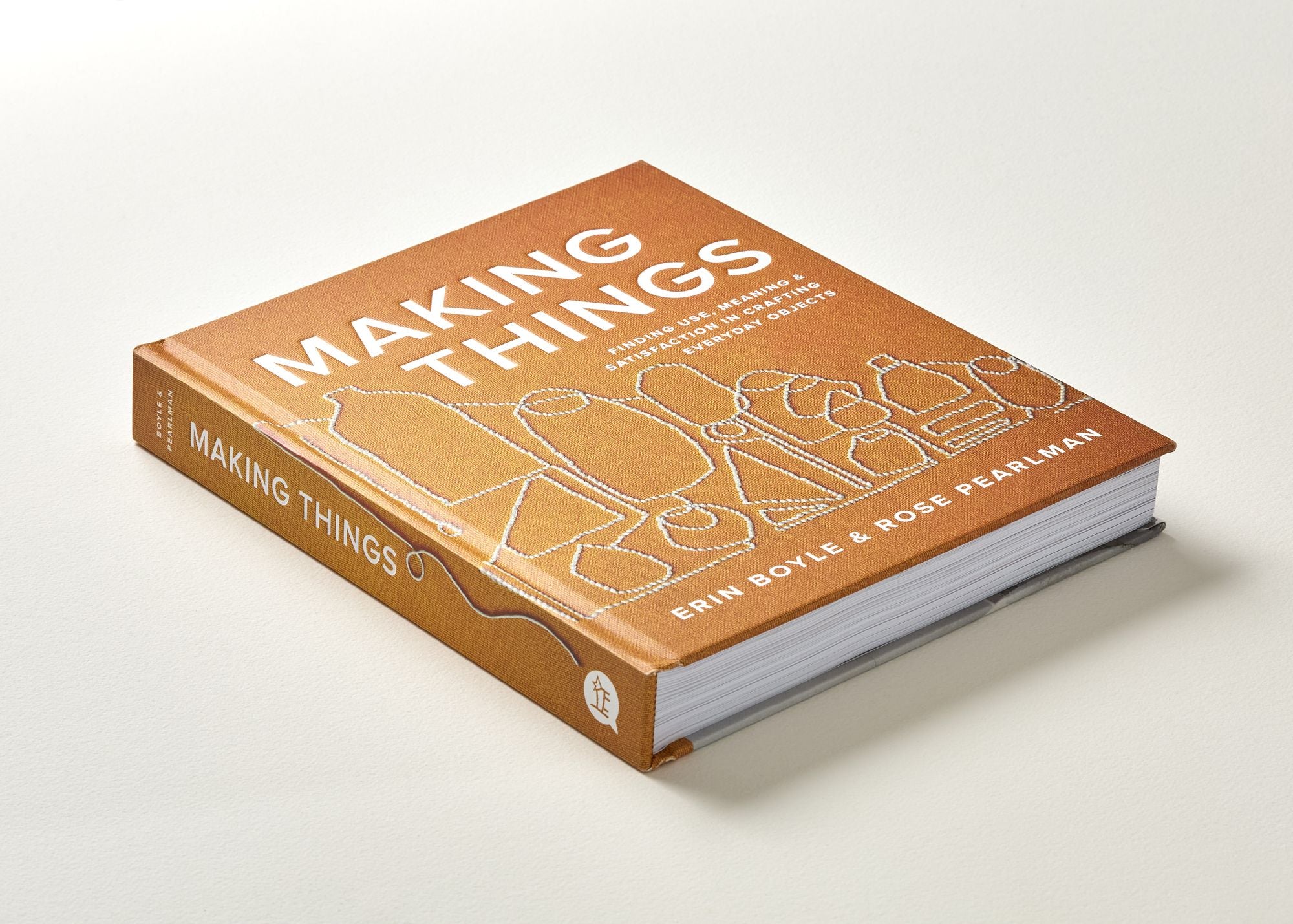 Making Things: Finding Use, Meaning, and Satisfaction in Crafting Everyday Objects