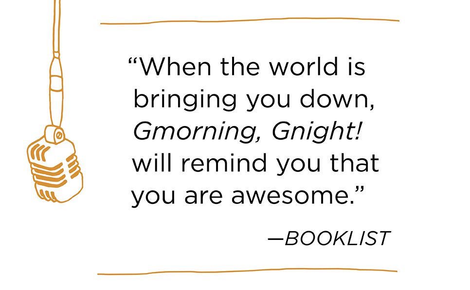Gmorning, Gnight!: Little Pep Talks for Me & You