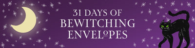 31 Days of Bewitching Envelopes.